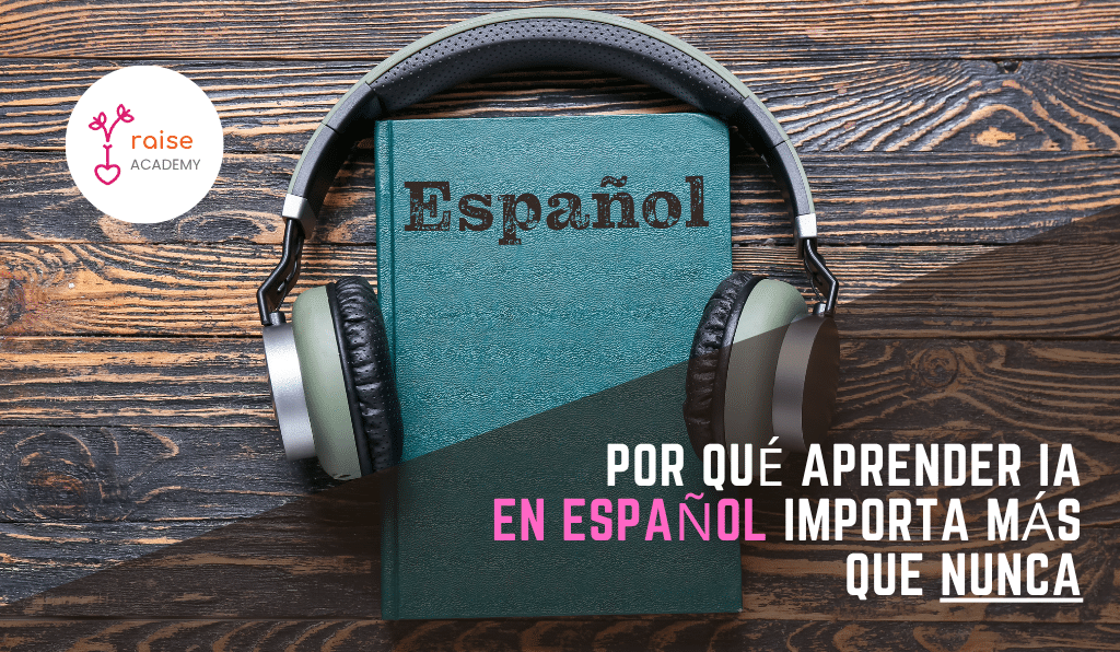 Read more about the article Por qué aprender IA en español importa más que nunca